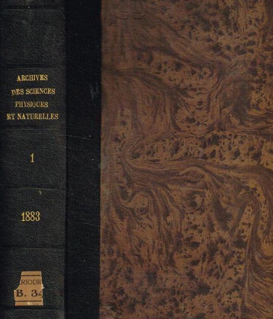 Bibliotheque Universelle. Archives des sciences physiques et naturelles. Tome IX, troisieme periode, gennaio/giugno 1883 - copertina