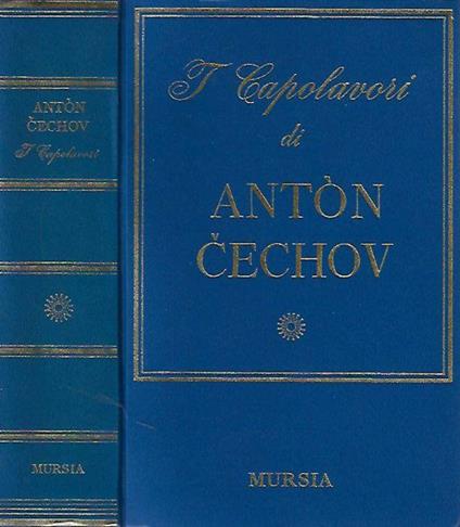 I capolavori di Anton P. Cechov - Eridano Bazzarelli - copertina