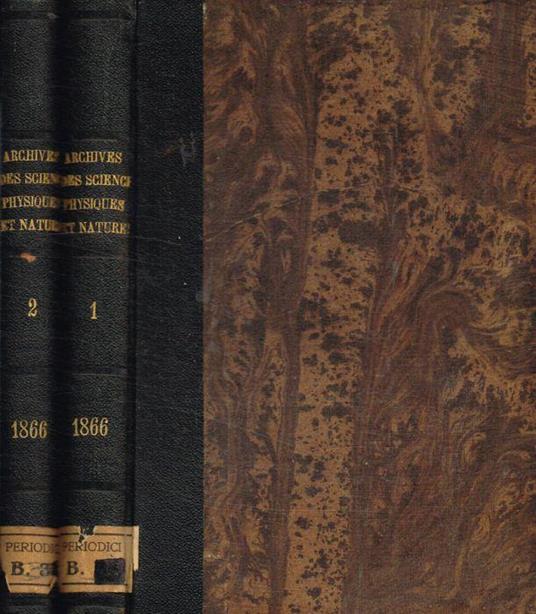 Bibliotheque Universelle et revue suisse. Archives des sciences physiques et naturelles. Tome 25, 26, gennaio/aprile, maggio/agosto 1866 - copertina