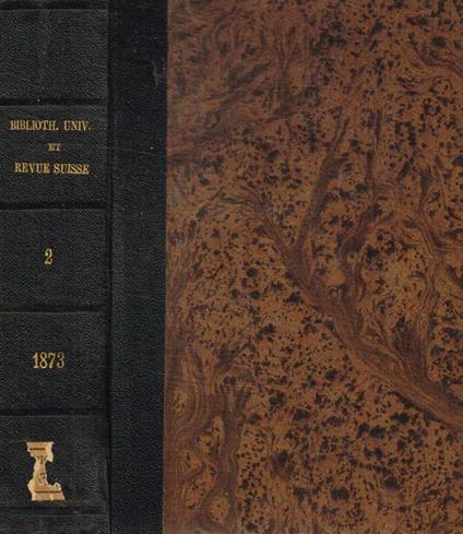 Bibliotheque Universelle et Revue Suisse. tome XLVII, nouvelle periode, 1873 - copertina
