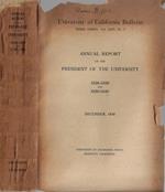 University of California Bulletin III series Vol. XXIV N. 7 annual report of the President of the University 1928-1929 and 1929-1930