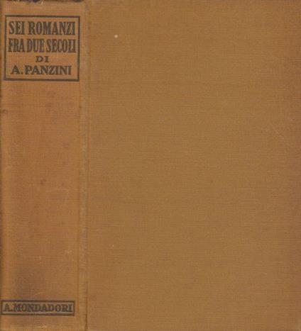 Sei romanzi fra due secoli - Alfredo Panzini - copertina