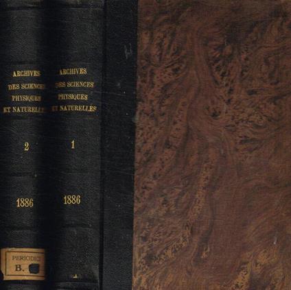 Bibliotheque Universelle. Archives des sciences physiques et naturelles. Tome 15, 16, gennaio/giugno, luglio/dicembre 1886 - copertina