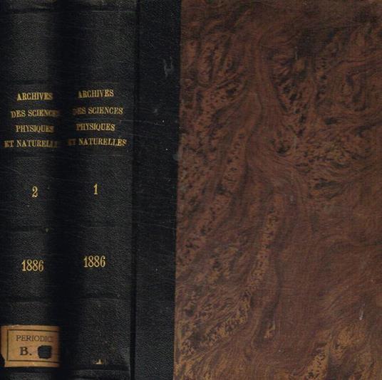 Bibliotheque Universelle. Archives des sciences physiques et naturelles. Tome 15, 16, gennaio/giugno, luglio/dicembre 1886 - copertina