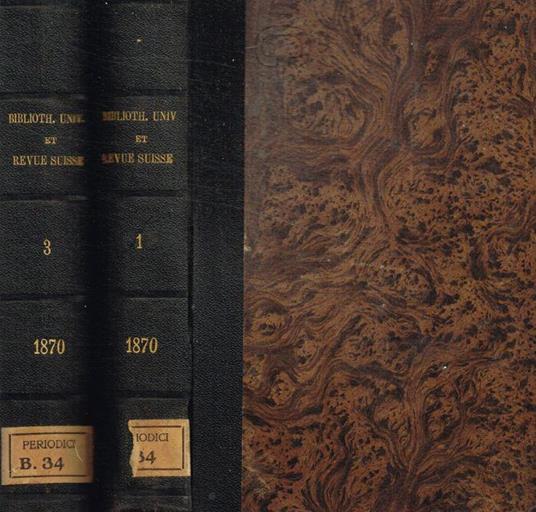 Bibliotheque Universelle et Revue Suisse. tome XXXVII, XXXIX, nouvelle periode, 1870 - copertina