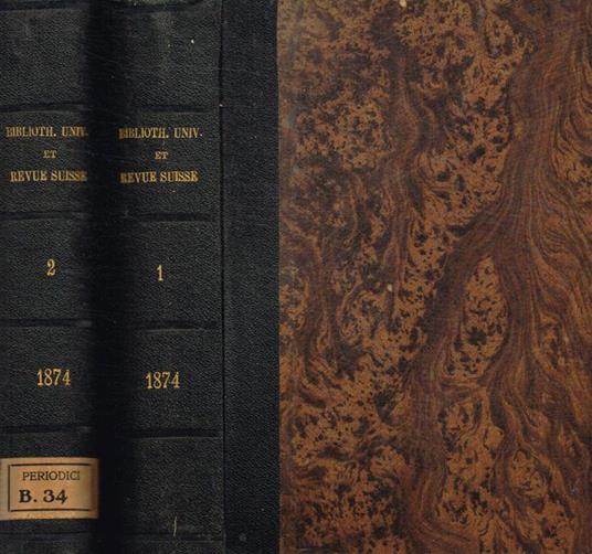 Bibliotheque Universelle et Revue Suisse. Tome XLIX, L, nouvelle periode, 1874 - copertina