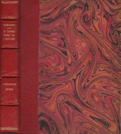 Le Cabinet Secret de l'Histoire (Première Série) - Augustin Cabanés - copertina