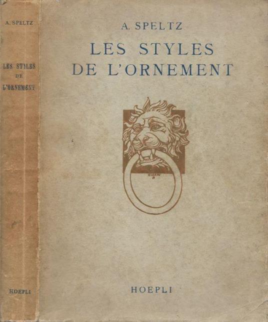 Les styles de l'ornement - Alexandre Speltz - copertina