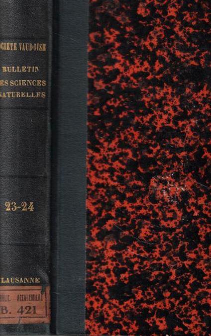 Bulletin de la Société Vaudoise des sciences naturelles Vol. XXIII-XXIV bulletins N. 96, 97-98, 99 1888-1889 di: Felix Roux - copertina