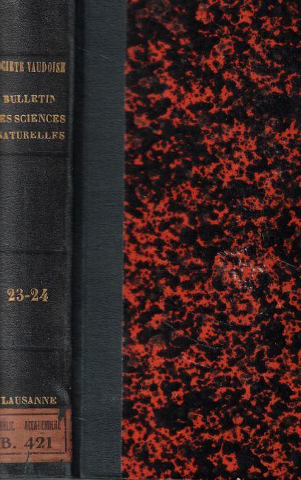 Bulletin de la Société Vaudoise des sciences naturelles Vol. XXIII-XXIV bulletins N. 96, 97-98, 99 1888-1889 di: Felix Roux - copertina