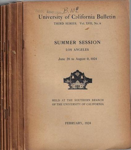 University of California Bulletin III series Vol. XVII N. 8, 9, 10, 11, 12, 13, 14, 15 1924-1925 - copertina