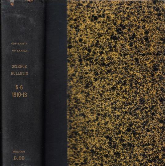 Bulletin of the University of Kansas Science Bulletin Vol. V-VI 1910-1913 - copertina
