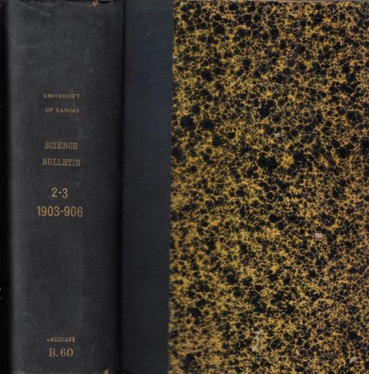 Bulletin of the University of Kansas Science Bulletin Vol. II-III 1903-1906 - copertina