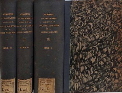 Memoires et Documents publies par la societe d' histoire de la Suisse romande - copertina