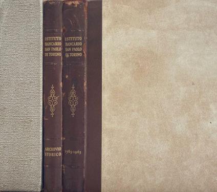 L' Istituto Bancario San Paolo di Torino 1563 – 1963 / Archivio Storico (2 volumi) - Mario Abrate - copertina