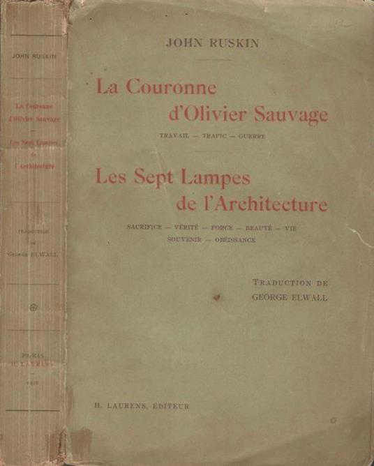 La Couronne d'Olivier Sauvage - Les Sept Lampes de l'Architecture - John Ruskin - copertina
