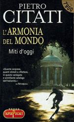 L' armonia del mondo,miti di oggi