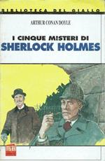 I cinque Misteri di Sherlock Holmes