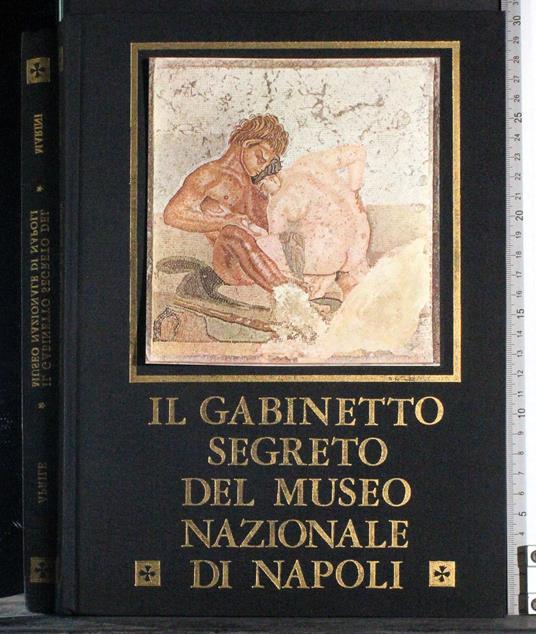 Il gabinetto segreto del museo nazionale di Napoli - Marina Napoli - copertina