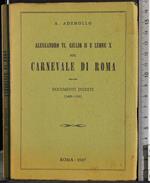 Alessandro VI Giulio II Leone X nel Carnevale di Roma