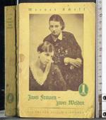 Zwei Frauen - zwei Welten