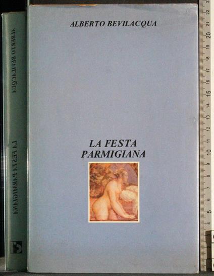 festa parmigiana - Bevilacqua Alberto - copertina