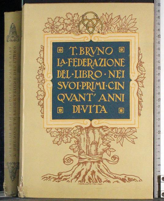 Federazione del libro nei primi cinquant'anni di vita - Bruno - copertina