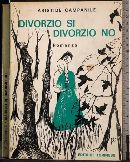 Divorzio si divorzio no - Aristide Campanile - copertina