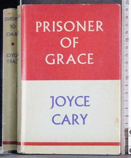 Prisoner of Grace - Joyce Cary - copertina
