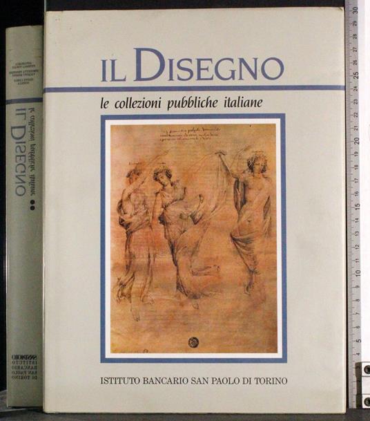 Il disegno. Le collezioni pubbliche italiane pt 2 - copertina