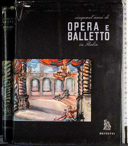 Cinquant'anni di opera e balletto in Italia - copertina