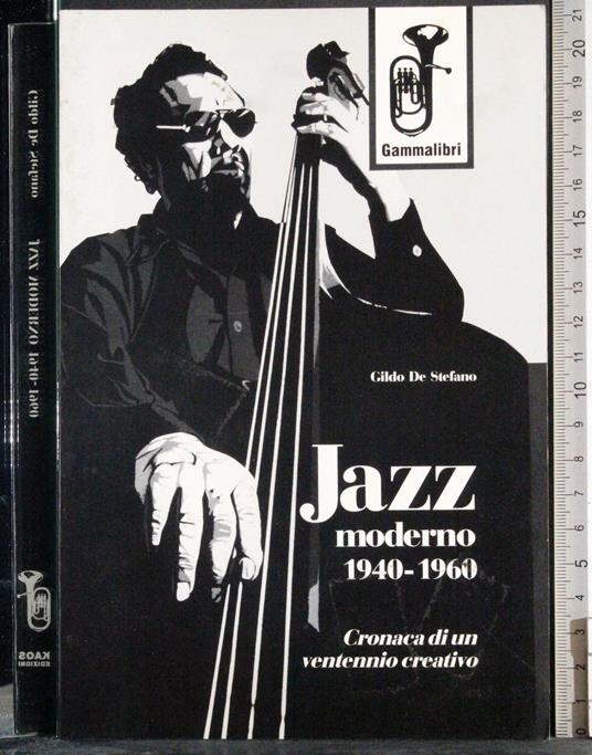 Jazz moderno 1940-1960 - Gildo De Stefano - copertina
