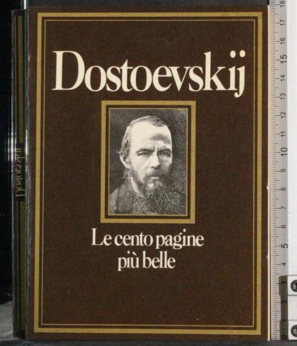 Le cento pagine più belle. Dostoevskij - Valentina Fortichiari - copertina