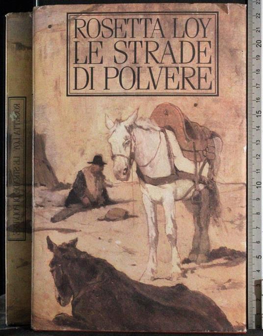 Le strade di polvere - Rosetta Loy - copertina