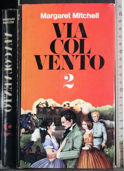 Via col vento. Vol 2 - Margaret Mitchell - copertina