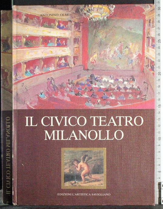 Il civico teatro Milanollo - Antonino Olmo - copertina