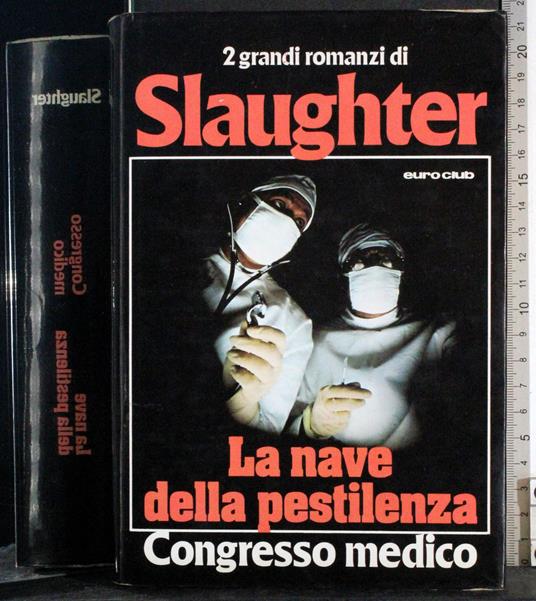 nave della pestilenza - Frank G. Slaughter - copertina