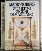Gli ultimi giorni di magliano