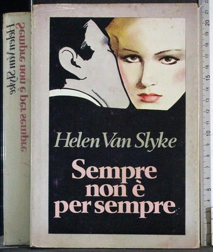Sempre non è per sempre - Helen Van Slyke - copertina