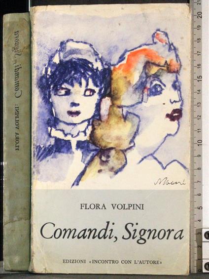 Comandi, signora - Flora Volpini - copertina