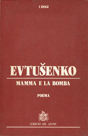 Mamma e la bomba - Evgenij Evtusenko - copertina