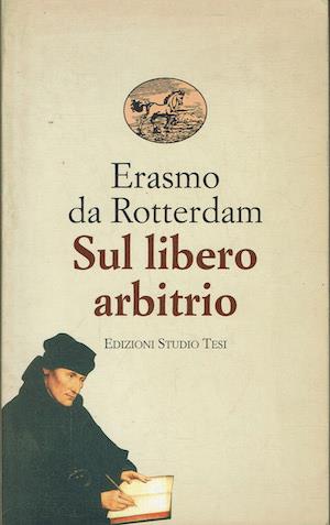 Sul libero arbitrio - Erasmo da Rotterdam - copertina