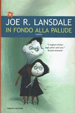 In fondo alla palude