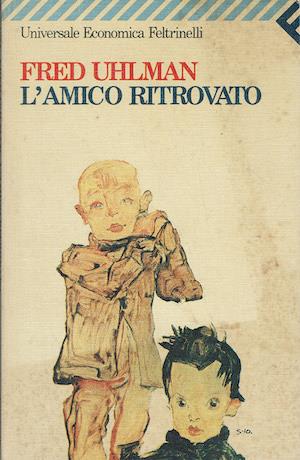 L' amico ritrovato - Fred Uhlman - copertina