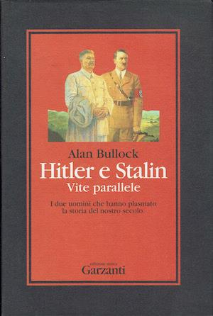 Hitler e Stalin vite parallelel - Alan Bullock - copertina