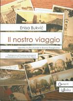 Il nostro viaggio  - Identità multiculturale in Bosnia Erzegovina