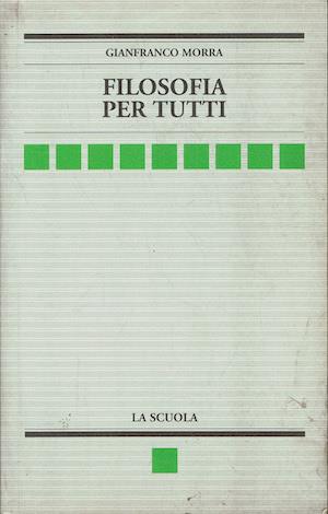 Filosofia per tutti - Gianfranco Morra - copertina