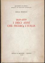 1849-1859 I dieci anni che fecero l'Italia