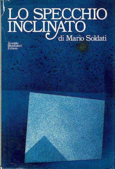 Lo specchio inclinato diario 1965 - 1971 - Mario Soldati - copertina