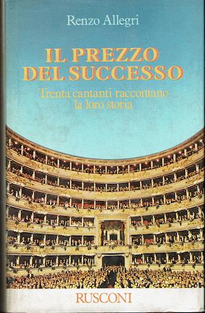 Il prezzo del successo. Trenta cantanti raccontano la loro storia - Renzo Allegri - copertina
